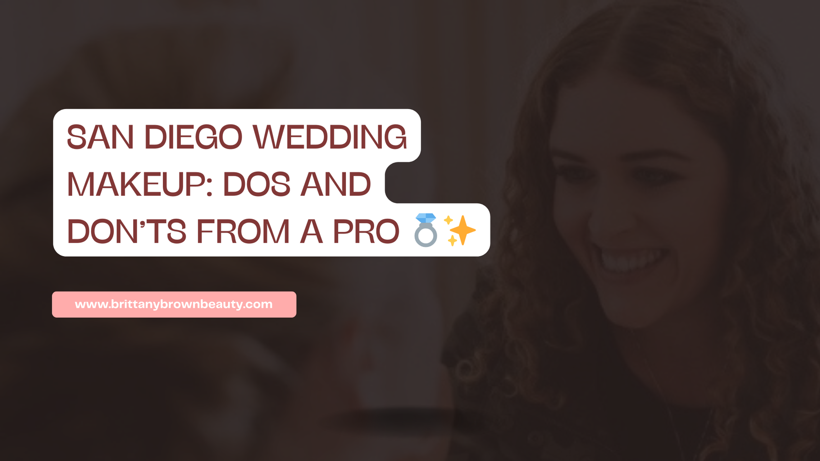 Bridal Makeup Tips San Diego