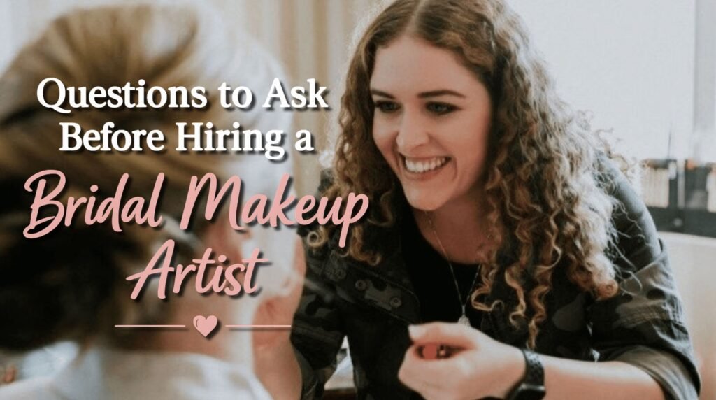 before hiring a bridal makeup artist